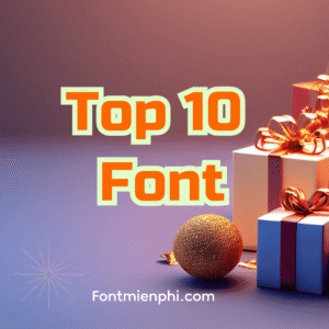 Top 10 Font Chữ Viết Tay Đẹp Nhất 2024 Dành Cho Thiết Kế