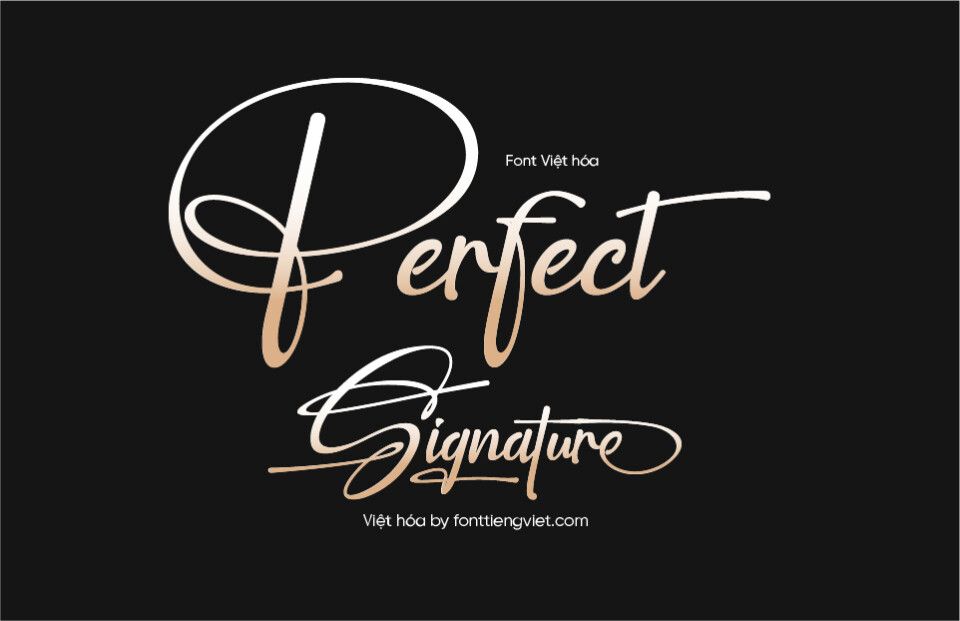 Font Việt hóa 1FTV VIP Perfect Signature – Chữ ký