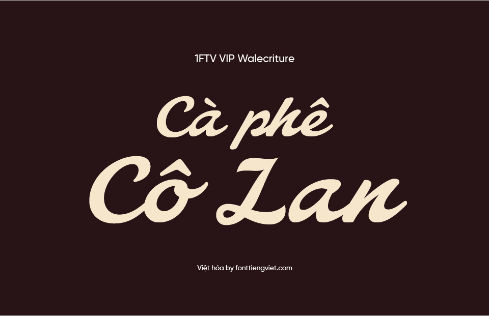 Font Việt hóa 1FTV VIP Walecriture