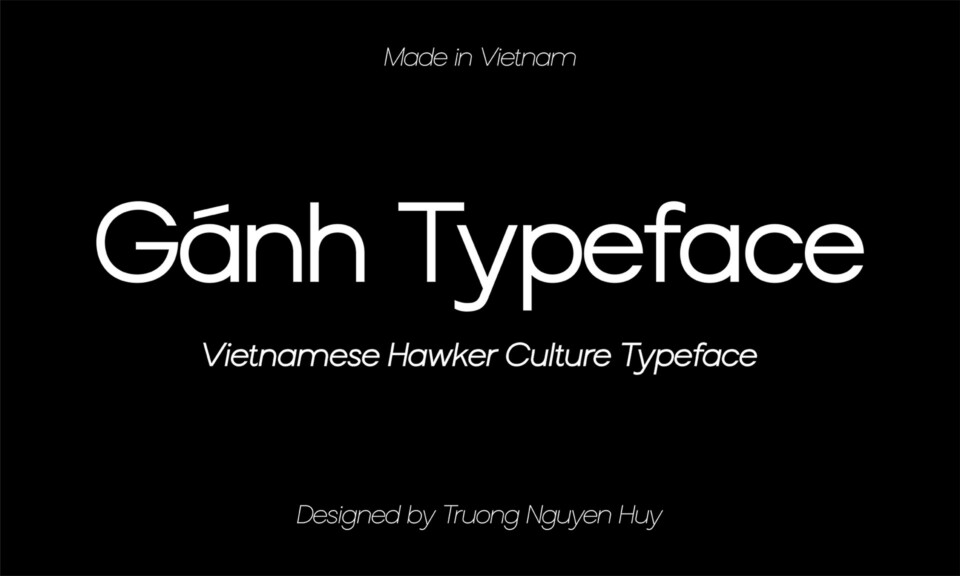 Font Gánh Typeface (4 otf files) 1 Font Gánh Typeface (4 otf files)
