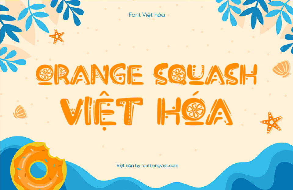 Font Việt hóa 1FTV Orange Squash 1 Font Việt hóa 1FTV Orange Squash