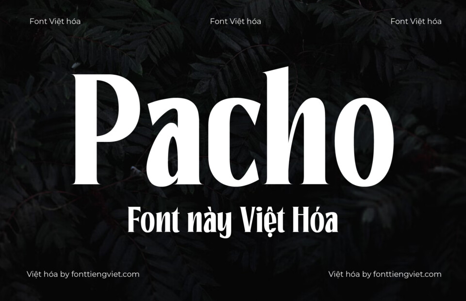 Font Việt hóa 1FTV Pacho 1 Font Việt hóa 1FTV Pacho