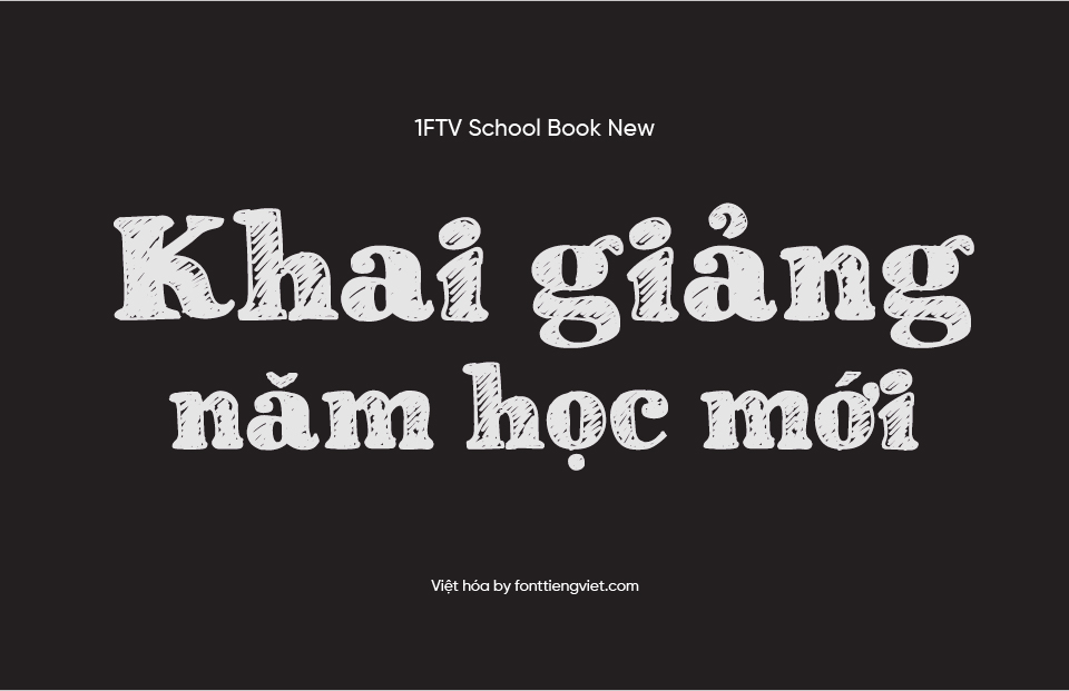 Font Việt hóa 1FTV School Book New – Phấn 1 Font Việt hóa 1FTV School Book New – Phấn