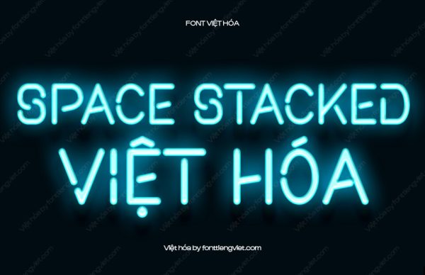 Font Việt hóa 1FTV VIP Space Stacked – Kiểu Neon