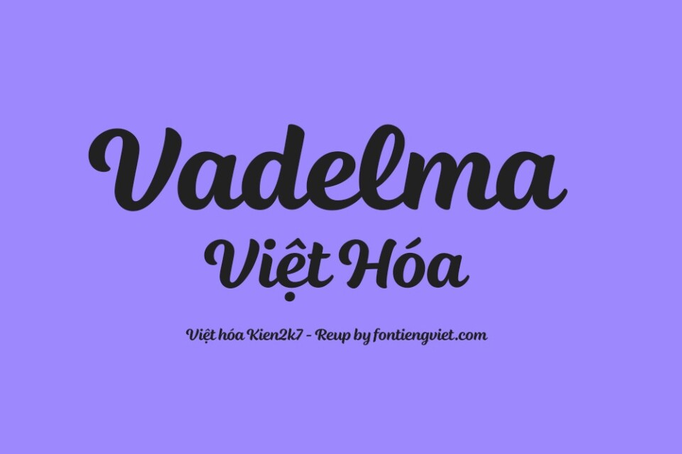 Font Việt Hoá Vadelma 1 Font Việt Hoá Vadelma