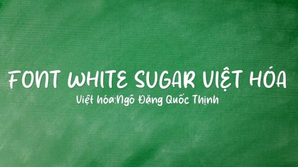 Font việt hóa White Sugar