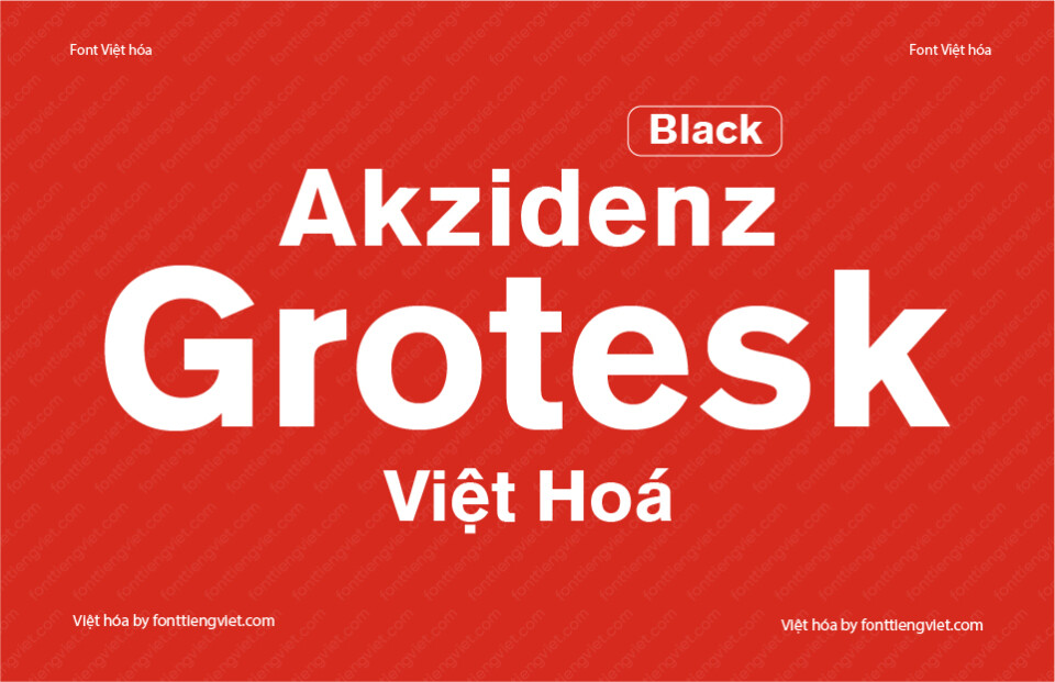 Font Việt hóa 1FTV VIP Akzidenz Grotesk Black 1 Font Việt hóa 1FTV VIP Akzidenz Grotesk Black