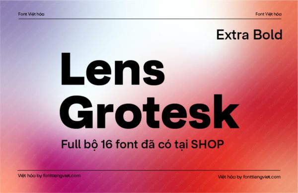 Font Việt hóa 1FTV VIP Lens Grotesk Extra Bold
