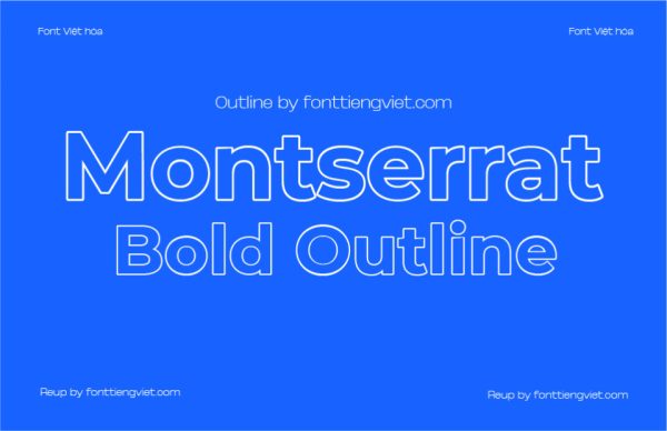 Font Việt hóa Montserrat Bold Outline
