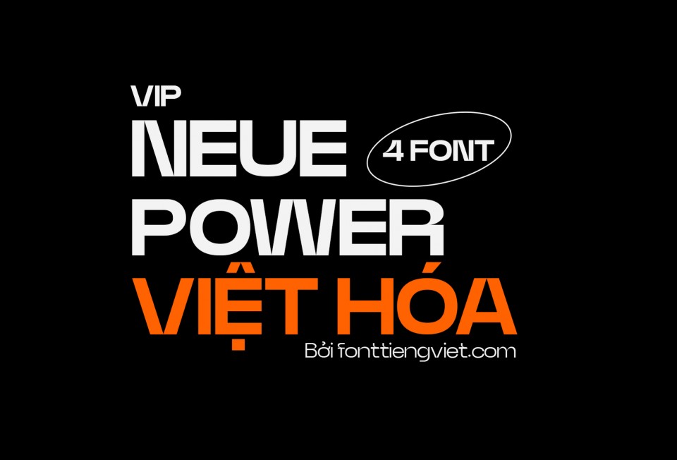 Font việt hóa 1FTV Neue Power ( Bộ 4 font ) 1 Font việt hóa 1FTV Neue Power ( Bộ 4 font )