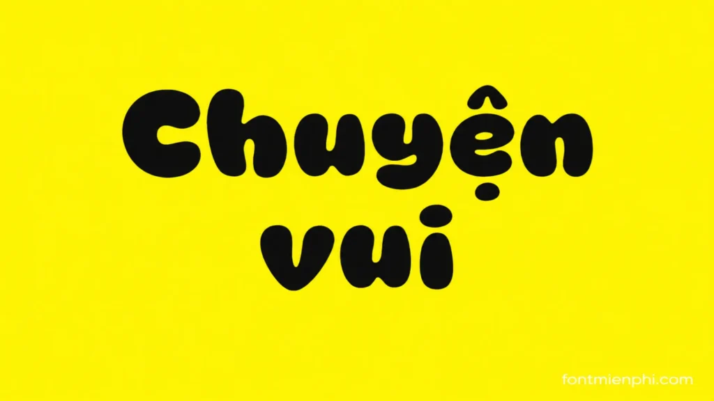 Tải Font Việt Hóa 1FTV VIP Super Kidpop – Phông Chữ Bầu Bĩnh, Siêu Dễ Thương Cho Thiết Kế