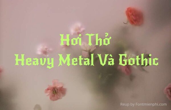 Font Việt Hóa SQT Newrocker – Hơi Thở Heavy Metal Và Gothic Đầy Máu Lửa