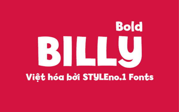Font chữ vui vẻ, dễ thương, hoạt hình cho lĩnh vực trẻ em, đồ ăn, fodd, cute SVN-Billy Bold