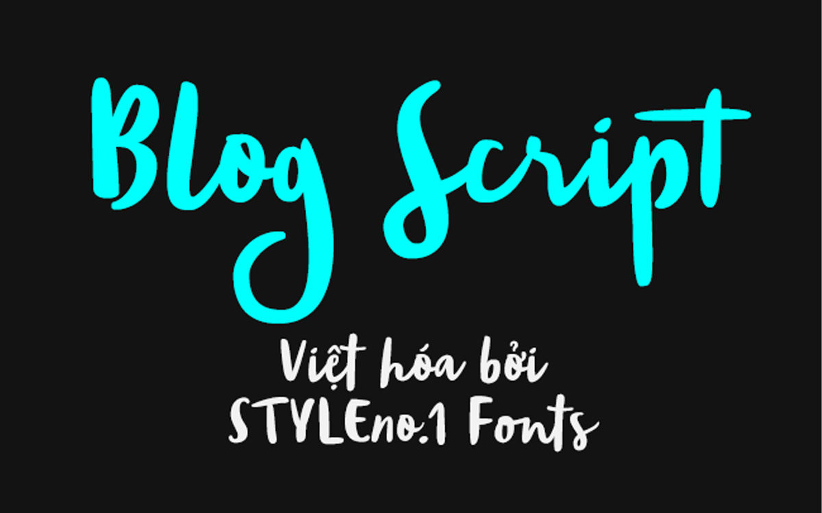 Font chữ viết tay, chữ ký mềm mại cho thiệp cưới, đám cưới SVN-Blog Script 1 Font chữ viết tay, chữ ký mềm mại cho thiệp cưới, đám cưới SVN-Blog Script