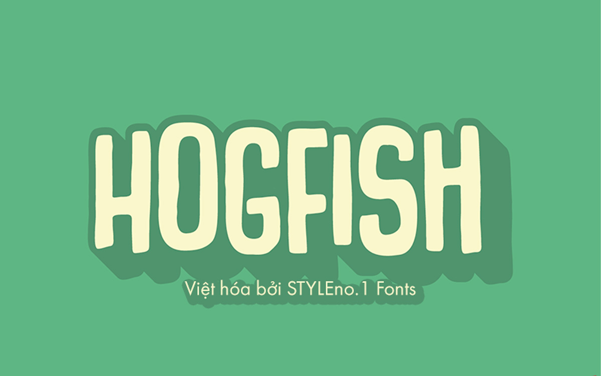 Font chữ vui vẻ, dễ thương, hoạt hình cho lĩnh vực trẻ em, đồ ăn, fodd, cute SVN-Hogfish 1 Font chữ vui vẻ, dễ thương, hoạt hình cho lĩnh vực trẻ em, đồ ăn, fodd, cute SVN-Hogfish