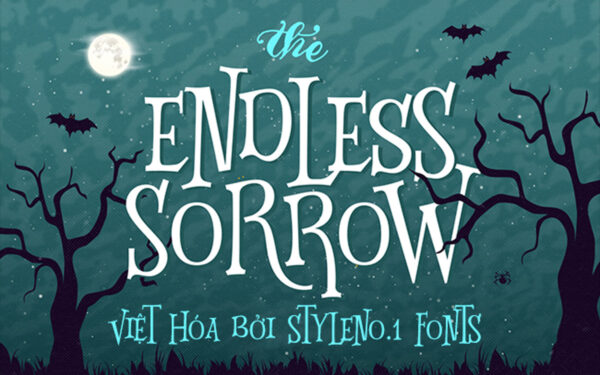 Font chữ hoạt hình, kinh dị nguy hiểm SVN-Endless Sorrow