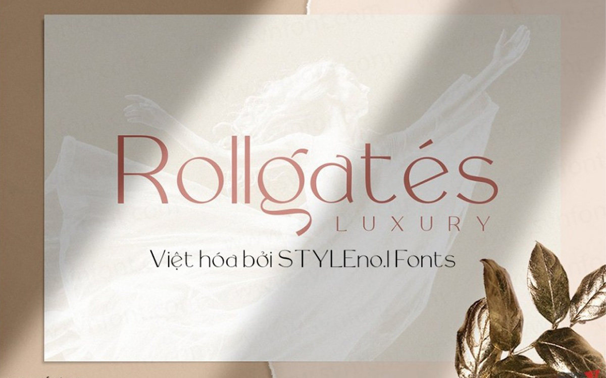 Font Chữ SVN Rollgates Luxury Việt Hóa Miễn Phí 1 Font chữ SVN Rollgates Luxury Việt hóa miễn phí — serif hiện đại thanh lịch sang trọng