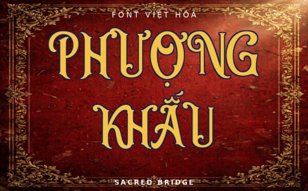 Font Sacred Bridge Việt Hóa – Phượng Khấu