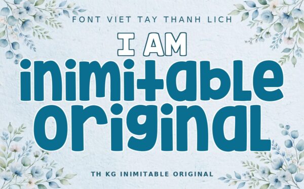 Font TH KG Inimitable Original Việt Hóa – Viết Tay Thanh Lịch Cho Thiệp Mời
