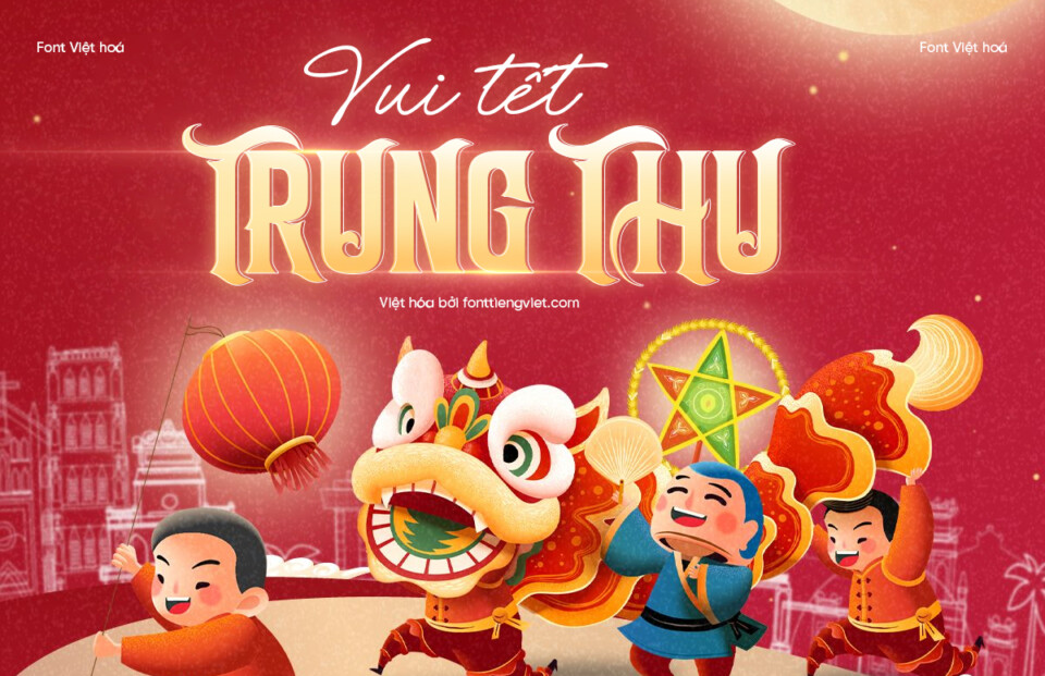 Đánh Thức Xúc Cảm Mùa Trăng 2026: Trọn Bộ Font Việt Hóa Trung Thu Khơi Nguồn Sáng Tạo Bất Tận 10 Tải Ngay Combo 1 – Font Việt Hóa Trung Thu 2025: Trọn Bộ Giải Pháp Typography Mùa Trăng