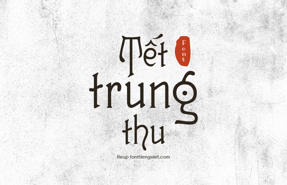 Đánh Thức Xúc Cảm Mùa Trăng 2026: Trọn Bộ Font Việt Hóa Trung Thu Khơi Nguồn Sáng Tạo Bất Tận 8 Font Việt Hóa LNTH Guttenberg MF