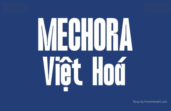 Font Việt hóa 1FTV VIP Mechora
