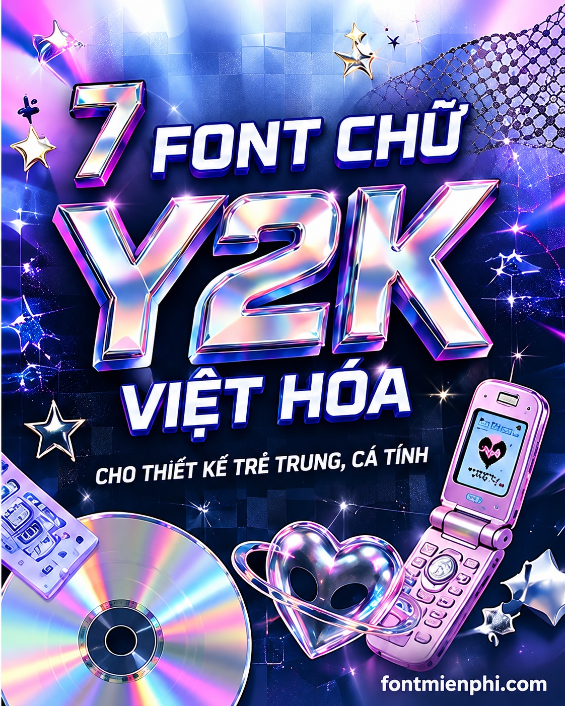 Top 7 font chữ Y2K Việt hóa cho thiết kế trẻ trung, cá tính 9 Top 7 font chữ Y2K Việt hóa cho thiết kế trẻ trung, cá tính