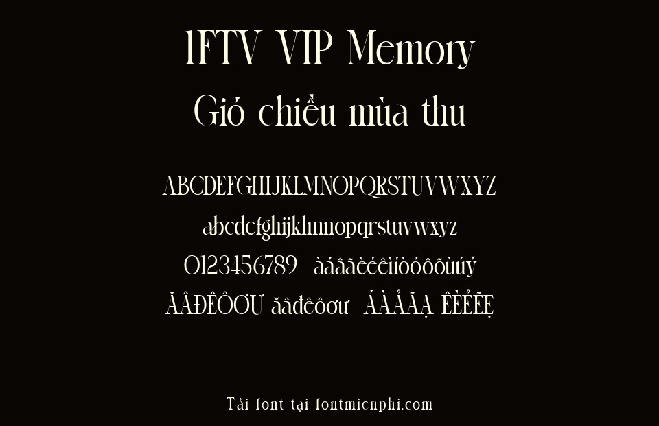 Demo font 1FTV VIP Memory việt hóa – bảng chữ cái và câu mẫu