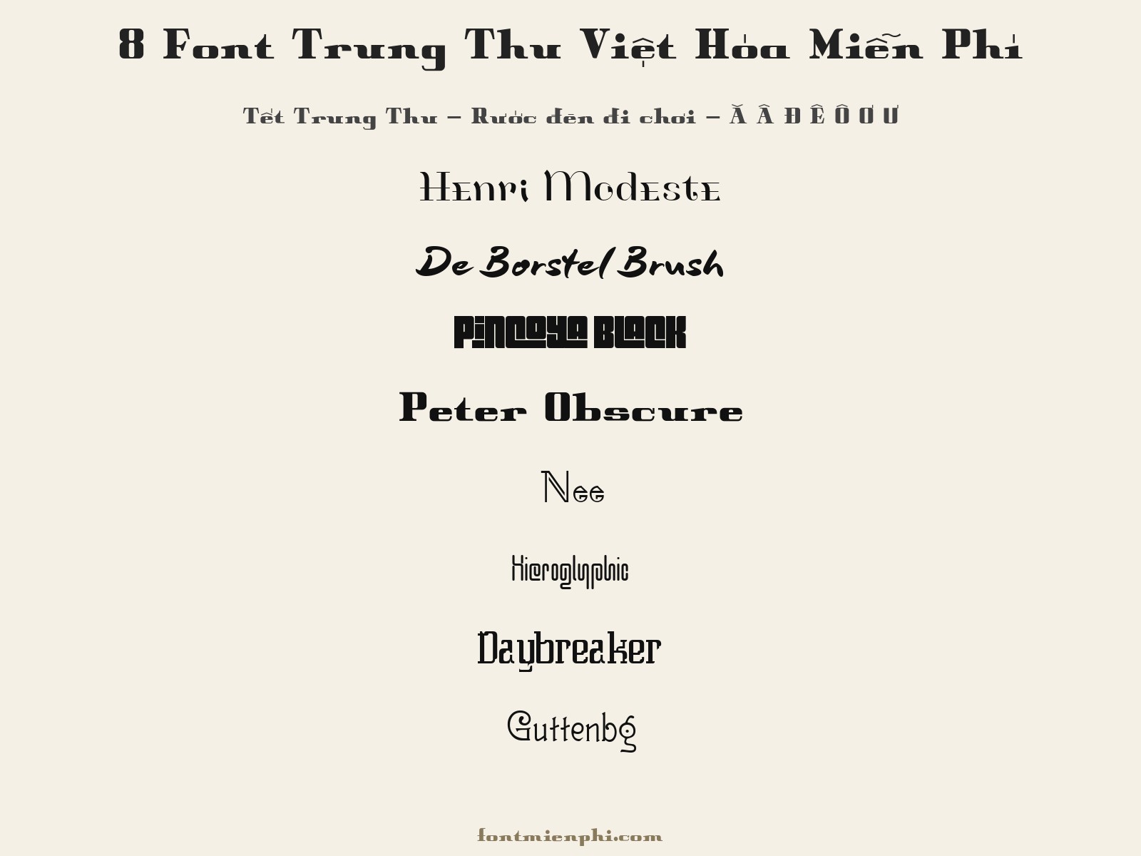 Bảng chữ 8 font trung thu việt hóa: Henri Modeste, De Borstel Brush, Pincoya Black, Peter Obscure, Nee, Hieroglyphic, Daybreaker, Guttenbg