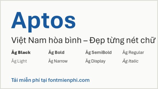 Font Aptos Việt Hóa – Thumbnail tải miễn phí trọn bộ 20 kiểu Font Aptos Việt Hóa trên fontmienphi.com