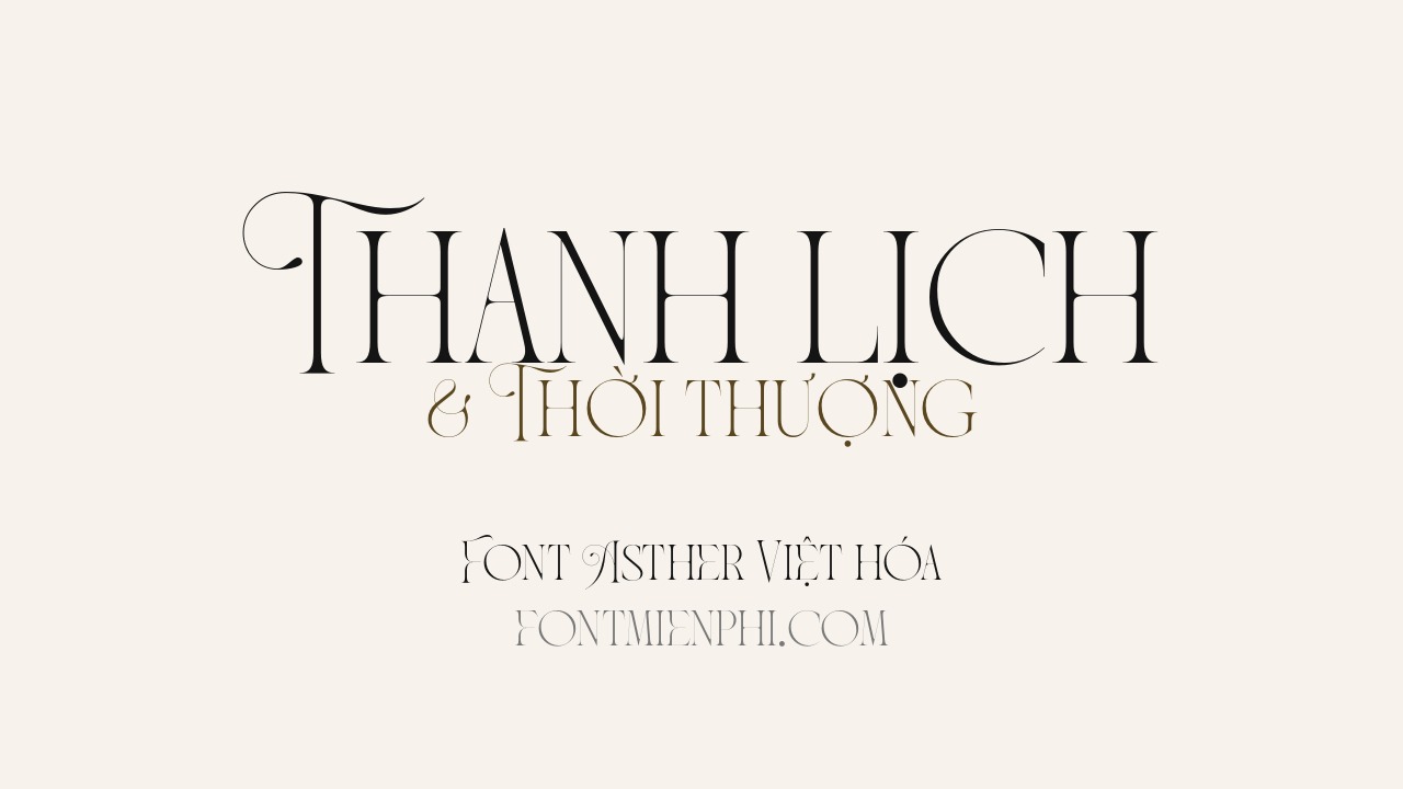 Font Asther Việt Hóa Miễn Phí 3 font Asther Việt hóa minh họa