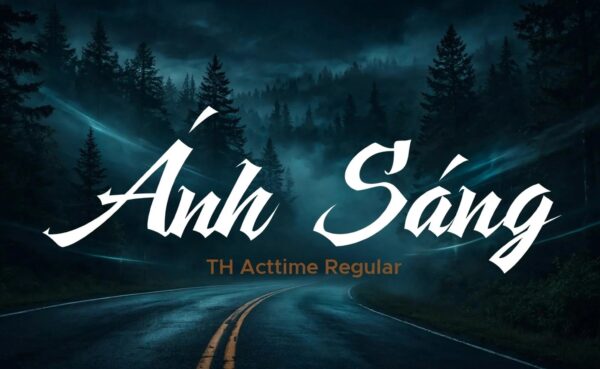 Font Retro TH Acttime Việt Hóa – chữ demo Ánh Sáng