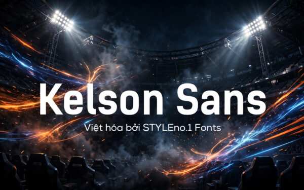 Font SVN-Kelson Sans Bold việt hóa – demo chữ Kelson Sans