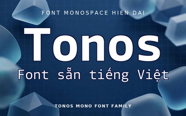 Font Tonos Mono Việt Hóa – Sans Serif Hiện Đại Miễn Phí