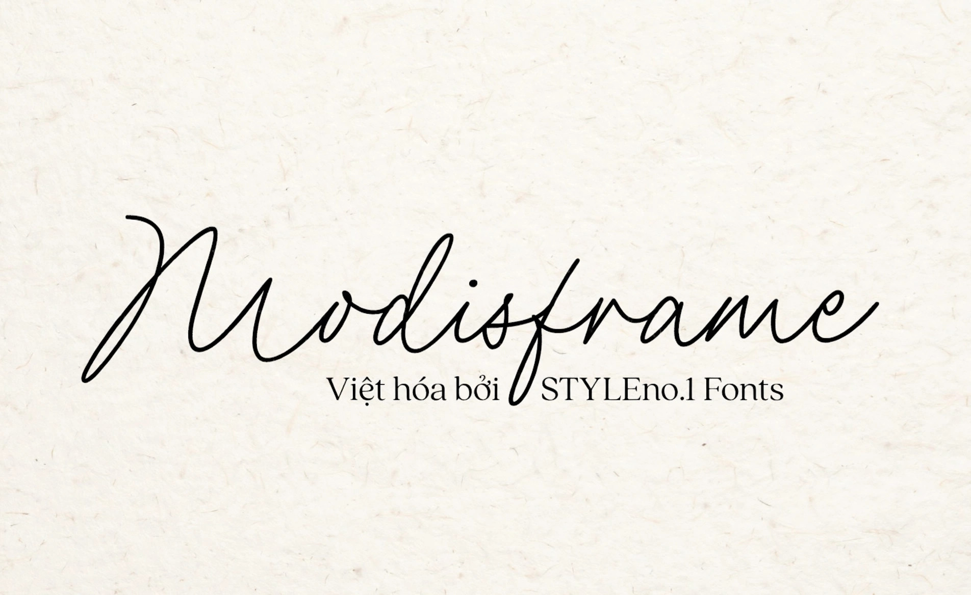 Font Chữ Ký SVN-Modisframe Viết Tay Việt Hóa Miễn Phí 1 Font SVN-Modisframe việt hóa – demo chữ "Modisframe"