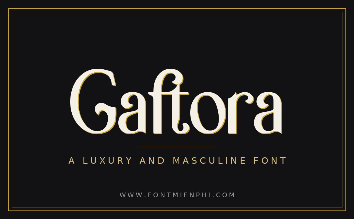 Font TH Gaftora Việt Hóa – Cổ Điển Sang Trọng Miễn Phí 1 Font TH Gaftora Việt Hóa – Cổ Điển Sang Trọng Miễn Phí
