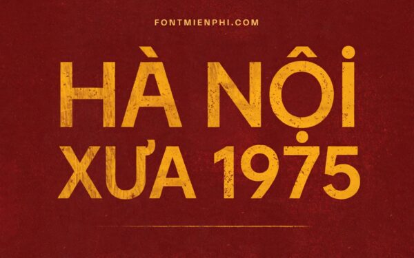 Demo font bao cấp Stampa Việt hóa - chữ Hà Nội Xưa 1975 vàng trên nền đỏ