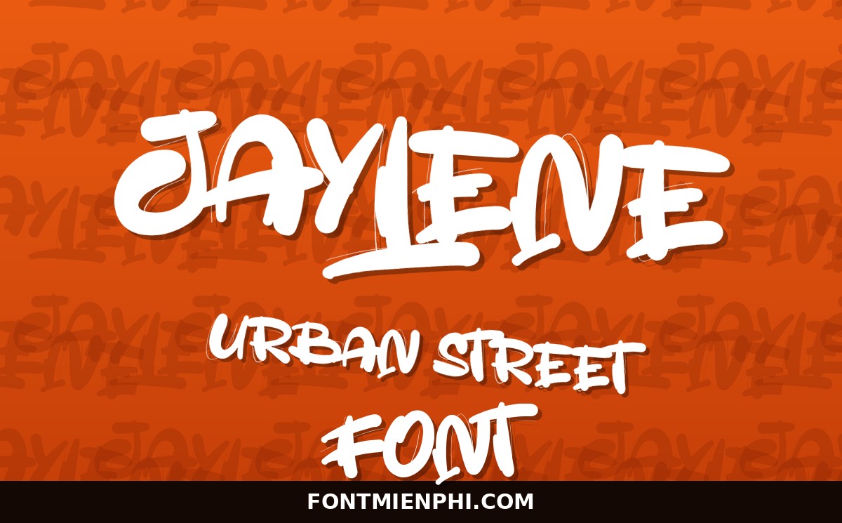 Font TH Jaylene Việt Hóa – Graffiti Đường Phố Ấn Tượng 1 Font TH Jaylene Việt Hóa – Graffiti Đường Phố Ấn Tượng