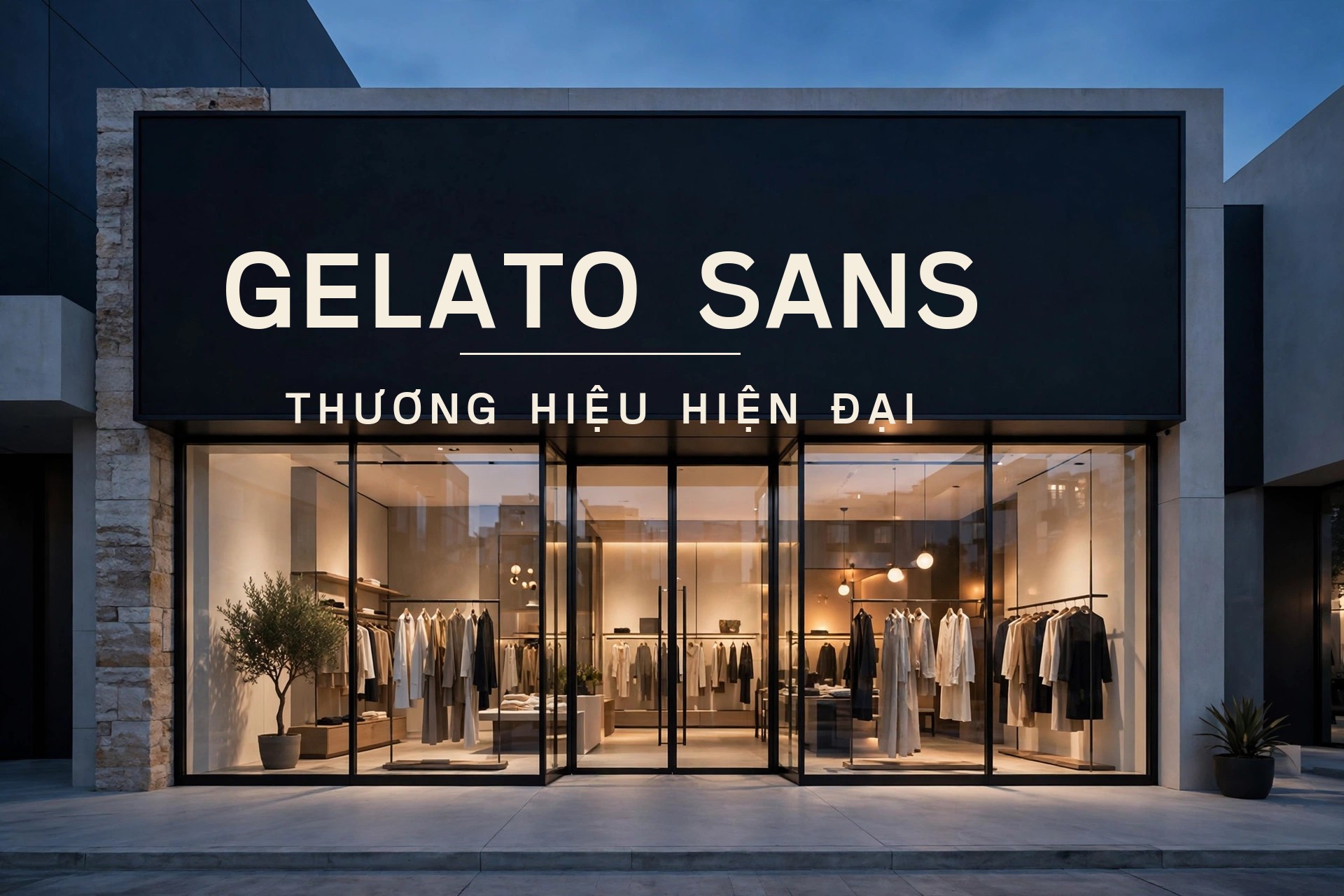 Font TH GelatoSans Việt Hóa – Sans Serif Hiện Đại 2 Font TH GelatoSans Việt Hóa – ứng dụng biển hiệu thương hiệu thời trang hiện đại, font sans serif việt hóa