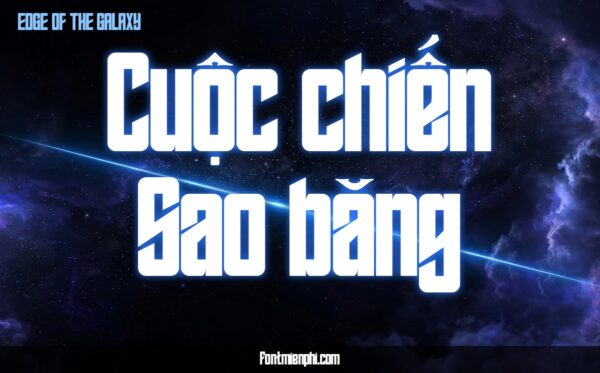 Font Edge of the Galaxy Việt Hóa – thumbnail chữ Cuộc chiến Sao băng