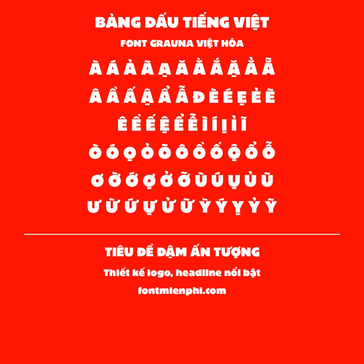 Font Grauna Việt Hóa Miễn Phí – Sans Serif To, Đậm Cho Tiêu Đề & Logo 3 Bảng dấu tiếng Việt của Font Grauna Việt Hóa Miễn Phí