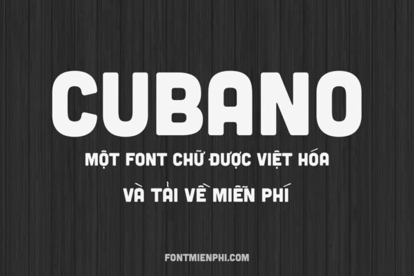 font icielbc cubano việt hóa miễn phí