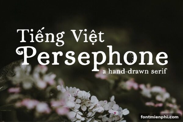 font persephone việt hóa miễn phí