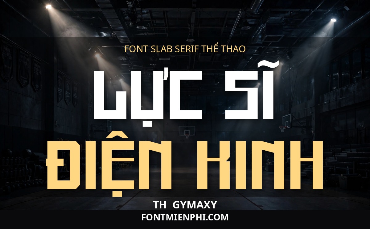Font TH Gymaxy Việt Hóa – Slab Serif Thể Thao Mạnh Mẽ 1 Font TH Gymaxy Việt Hóa — thumbnail phong chữ slab serif thể thao mạnh mẽ, đầy đủ dấu tiếng Việt