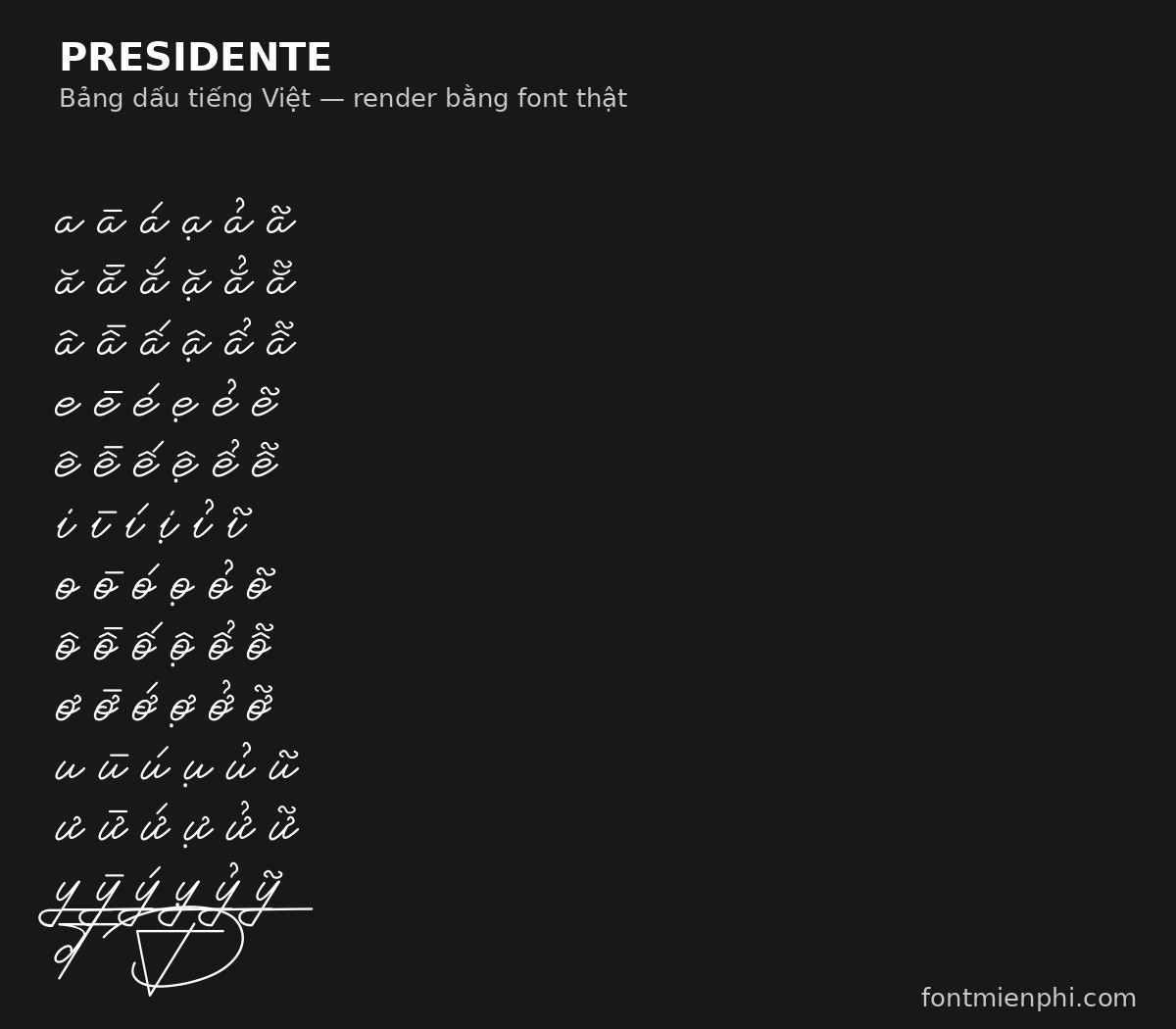 Font Presidente Việt Hóa Miễn Phí – Chữ Ký Script Sang Trọng 3 bảng dấu tiếng việt font presidente việt hóa
