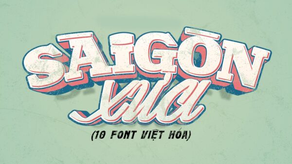 font Sài Gòn Xưa Việt Hóa