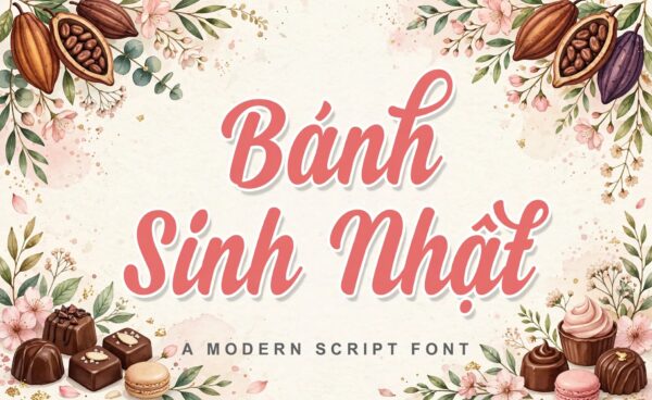 Font chữ viết tay SVN Steady Việt Hóa miễn phí - demo Bánh Sinh Nhật