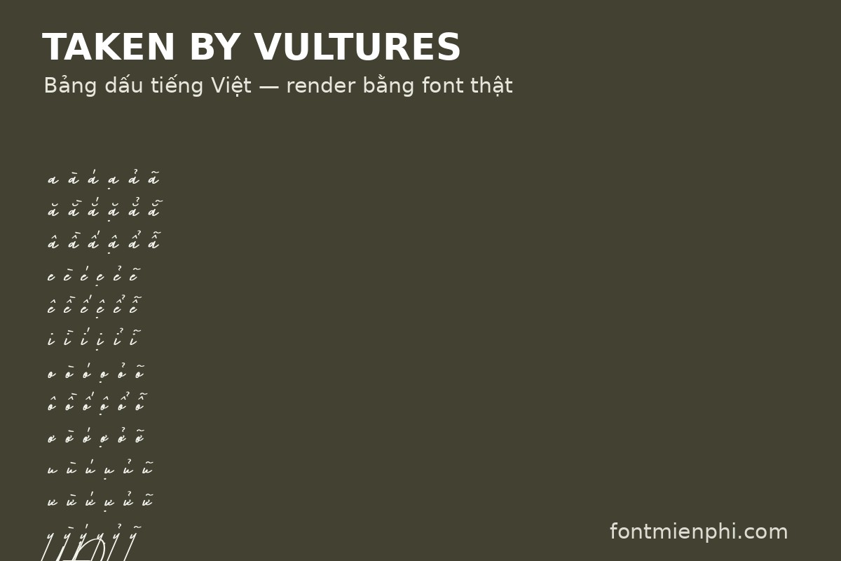 Bảng dấu tiếng Việt font Taken by Vultures Việt Hóa