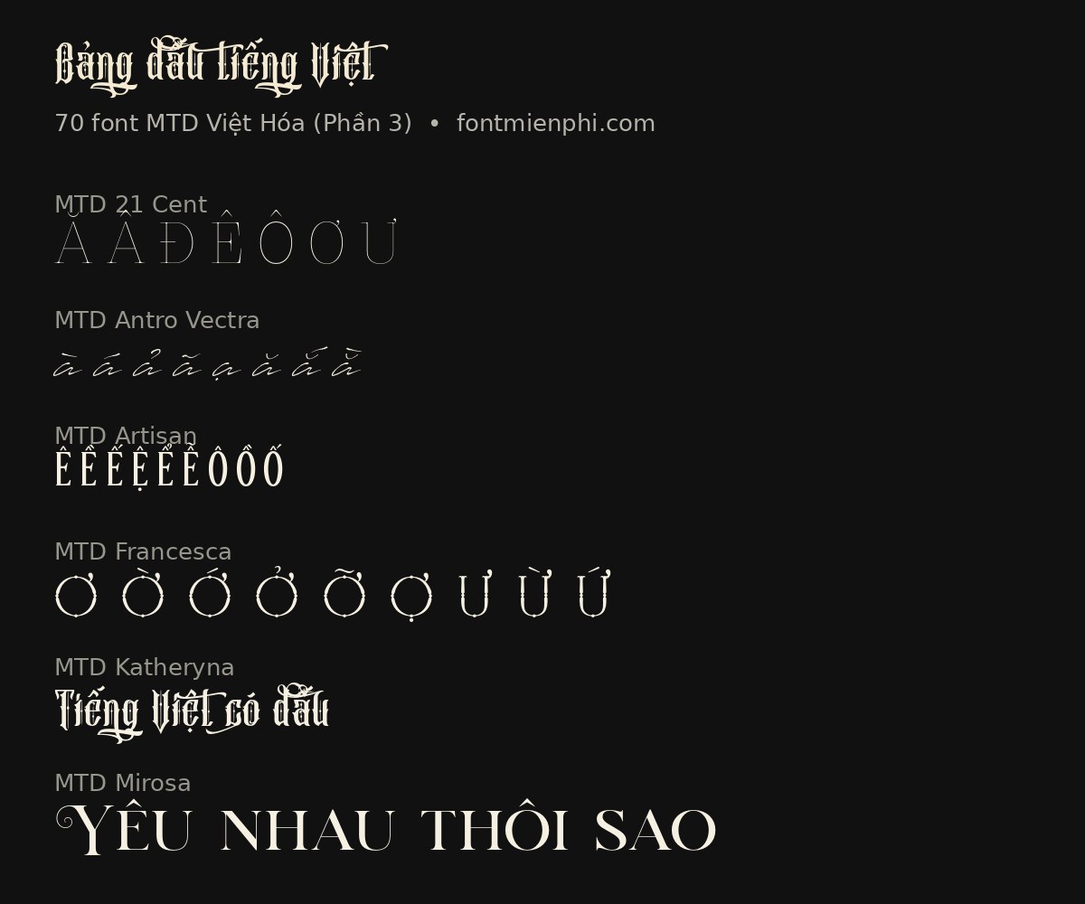 Trọn Bộ 70 Font MTD Việt Hóa (Phần 3) Miễn Phí – Script, Serif, Display Đẹp 3 Bảng dấu tiếng Việt 70 font MTD Việt Hóa Phần 3 miễn phí