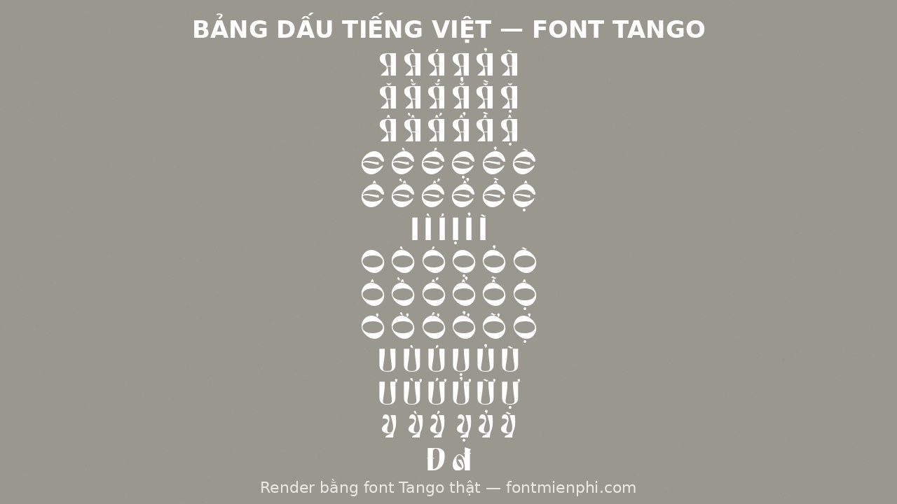 Font Việt Hóa Tango Miễn Phí – Font Chữ Retro Đậm Cho Tiêu Đề, Logo, Bao Bì & Áp Phích 3 font tango việt hóa miễn phí - bảng dấu tiếng Việt